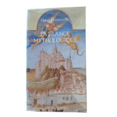 La France mythologique travaux de la Société de mythologie française