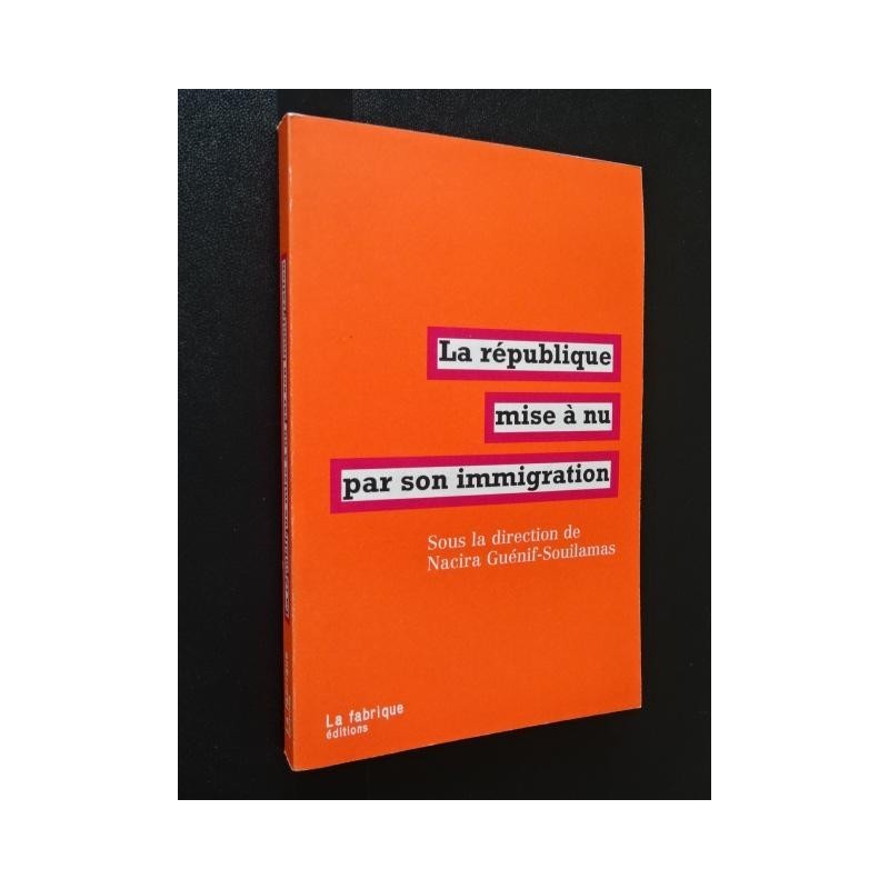 La République mise à nu par son immigration / sous la direction de