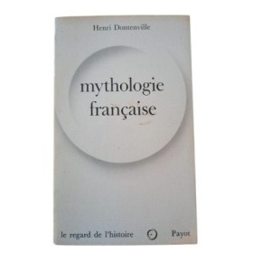 Mythologie française (Nouvelle éd. revue et corrigée) Henri Dontenville