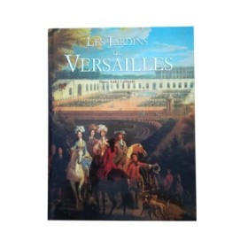 Les jardins de Versailles (Nouv. éd.)  - préf.