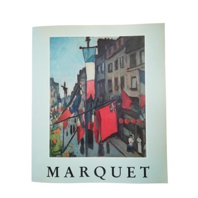 Albert Marquet : 1875-1947