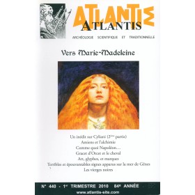 Revue Atlantis N°440 / 2010 / Vers Marie-Madeleine / REIMPRESSION