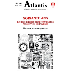Revue Atlantis N°350 / 1987- Soixante ans de recherches traditionnelles au service de l’avenir / REIMPRESSION