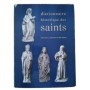 Dictionnaire historique des saints