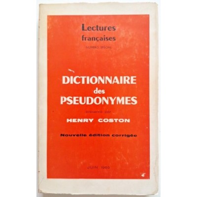 Dictionnaire des pseudonymes (Nouvelle édition corrigée )