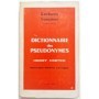 Dictionnaire des pseudonymes (Nouvelle édition corrigée )