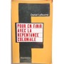 Pour en finir avec la repentance coloniale