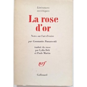 Rose d'or :  notes sur l'art d'écrire.