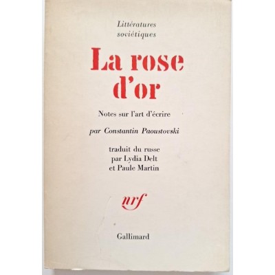 Rose d'or :  notes sur l'art d'écrire.
