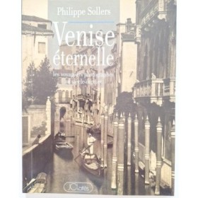 Venise éternelle : les voyageurs photographes au siècle dernier