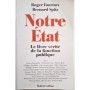 Notre État : le livre vérité de la fonction publique