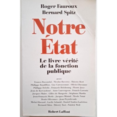 Notre État : le livre vérité de la fonction publique