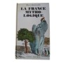 La France mythologique 