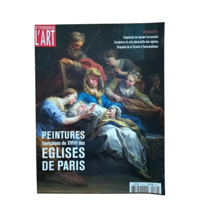Dossier de l'art : N° 170 . Janvier 2010. Peintures françaises du XVIIIe des églises de Paris
