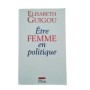 Être femme en politique
