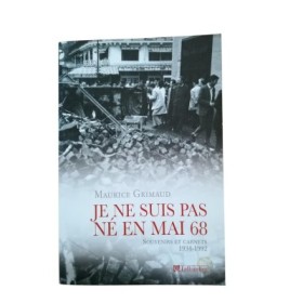 Je ne suis pas né en mai 68 : souvenirs et carnets