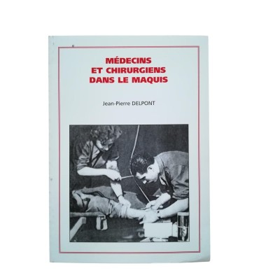 Médecins et chirurgiens dans le maquis