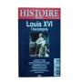 Histoire revue N°7 Décembre 2008- Janvier Février 2009 . Louis XVI l'incompris
