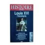 Histoire revue N°7 Décembre 2008- Janvier Février 2009 . Louis XVI l'incompris