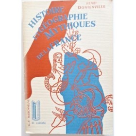 Histoire et géographie mythiques de la France