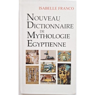 Nouveau dictionnaire de mythologie égyptienne