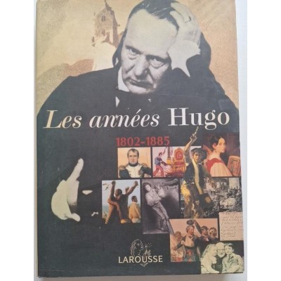 Les années Hugo : 1802-1885