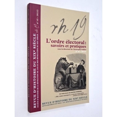 RH19 - L'ordre electoral : savoirs et pratiques. RH19 N°43  2011/2