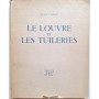 Le Louvre et les Tuileries : histoire architecturale d'un double palais