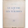 Le Louvre et les Tuileries : histoire architecturale d'un double palais
