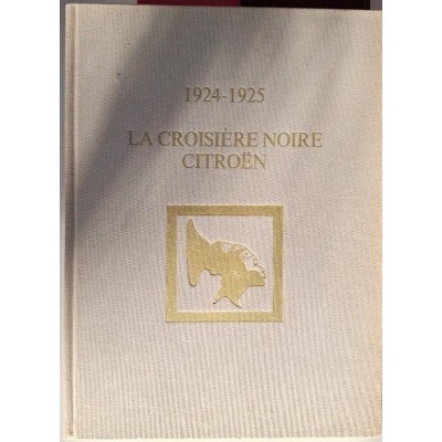 La croisiere noire Citroen 1924-1925
