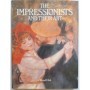 The Impressionists and Their Art