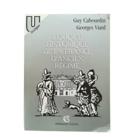Lexique historique de la France d'Ancien Régime (2 éd.)