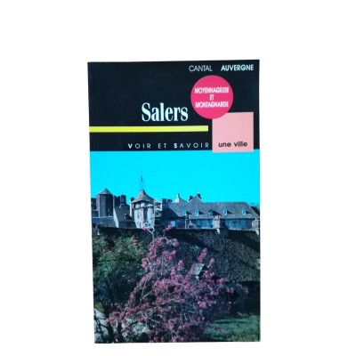 Lot de 3 livrets sur le Cantal : Salers. Vallée de la Jordanne et Haute Vallée de la Cère