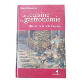 De la cuisine à la gastronomie : histoire de la table française