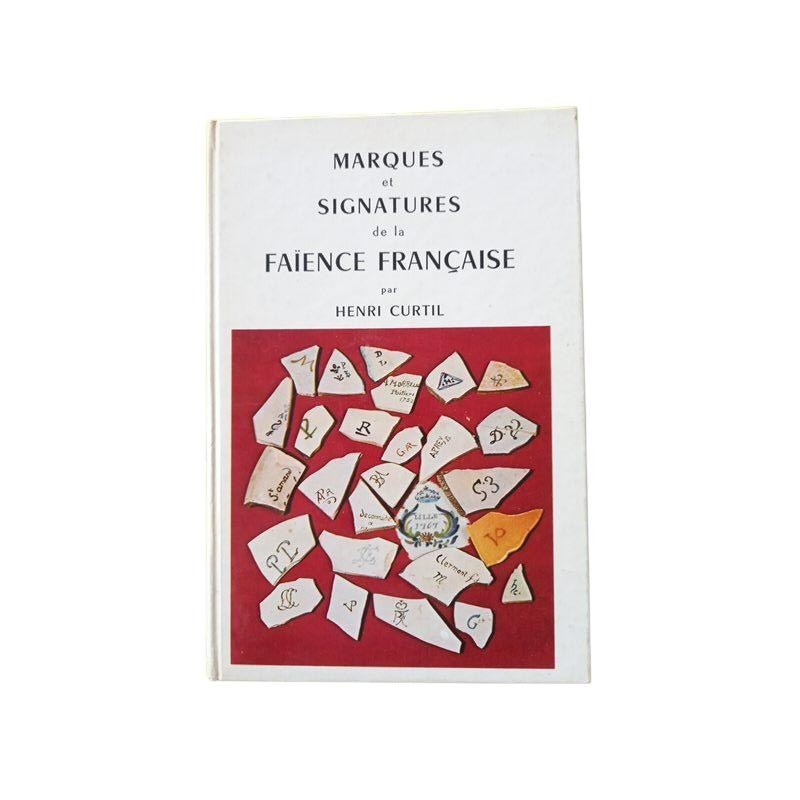 Marques et signatures de la faïence française