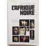 Les arts de l'Afrique noire