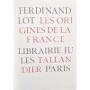 Lot, Ferdinand | Les Origines de la France
