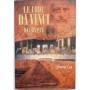 Le Code da Vinci" décrypté : le guide non autorisé"