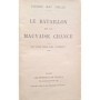 Mac Orlan, Pierre | Le Bataillon de la mauvaise chance. Un civil chez les Joyeux""