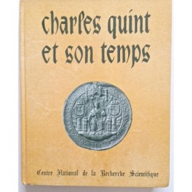 Charles-Quint et son temps