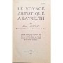 Lavignac, Albert | Le voyage artistique à Bayreuth (Nouv. éd. )