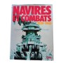 Navires et combats : 1939-1945 - traduit par François Lourbet