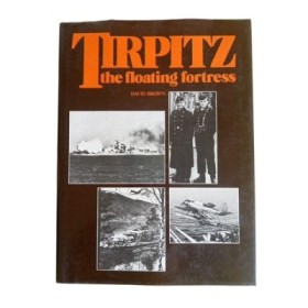 Tirpitz the floating fortress