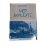 Mer maudite : journal de guerre de la marine allemande