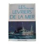 Les Lévriers de la mer.
