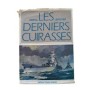 Les derniers cuirassés / Contre-amiral Lepotier