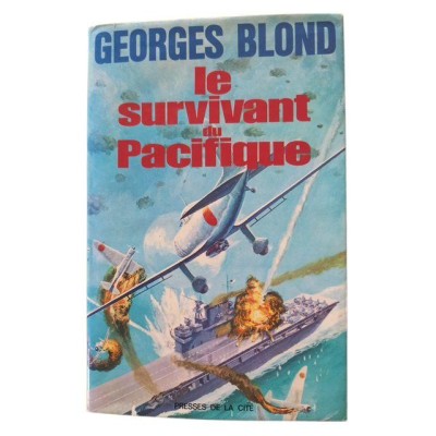 Le Survivant du Pacifique : l'odyssée de l'Enterprise / Georges Blond