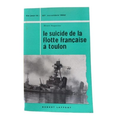 Le Suicide de la flotte française à Toulon