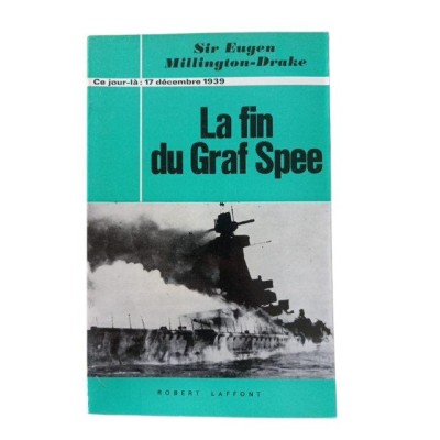 La fin du Graf Spee" (17 décembre 1939)  - traduit et adapté de l'anglais par Geneviève Manceron"