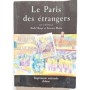 Le Paris des étrangers depuis un siècle